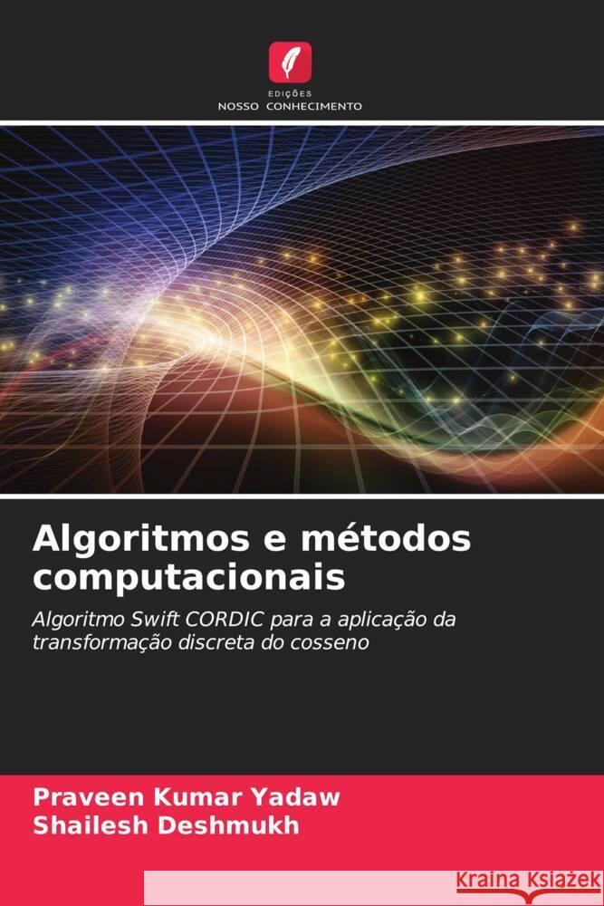 Algoritmos e m?todos computacionais Praveen Kumar Yadaw Shailesh Deshmukh 9786208038717 Edicoes Nosso Conhecimento - książka