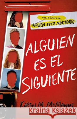 Alguien Es El Siguiente / One of Us Is Next: The Sequel to One of Us Is Lying Karen M. McManus 9788420440293 Alfaguara Infantil - książka