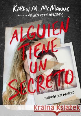 Alguien Tiene Un Secreto / Two Can Keep a Secret Karen M. McManus 9788420434469 Alfaguara Juvenil - książka