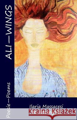 Ali - Wings: A bilingual book (Italian - English) Massacesi De Arcangelis, Ilaria 9780692530894 Mmiclub LLC - książka