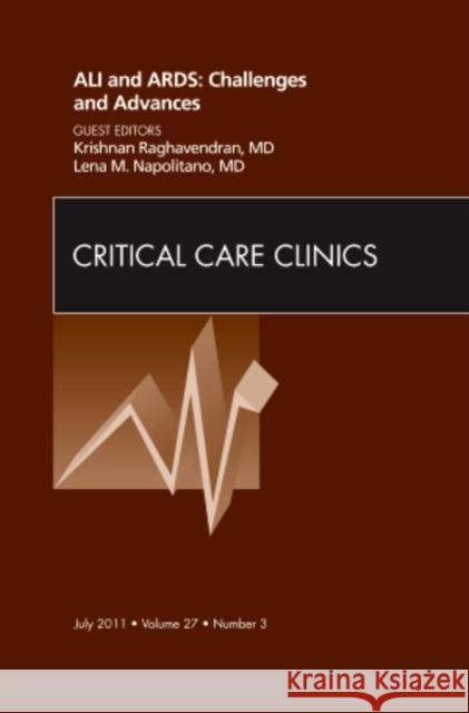 Ali and Ards: Challenges and Advances, an Issue of Critical Care Clinics: Volume 27-3 Napolitano, Lena M. 9781455710379 Elsevier Saunders - książka