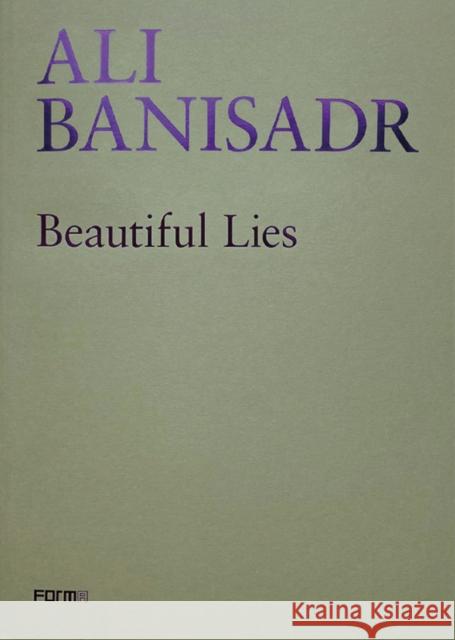 Ali Banisadr. Beautiful Lies  9788855210959 Forma Edizioni - książka
