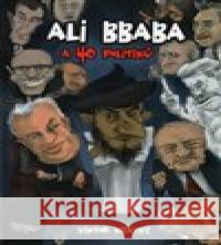 Ali Bbaba a 40 politiků Viktor Krátký 9788087426425 Knihkupectví CZ - książka