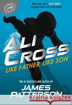 Ali Cross: Like Father, Like Son James Patterson 9780316423779 Jimmy Patterson - książka