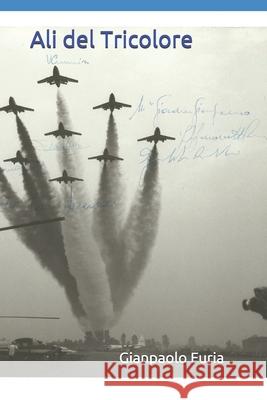 Ali del Tricolore Gianpaolo Furia 9798614677923 Independently Published - książka