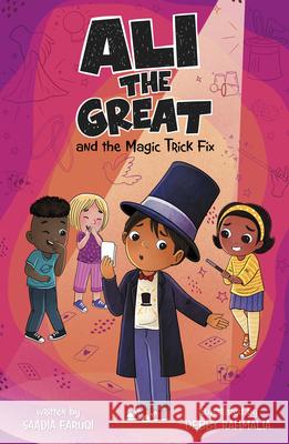 Ali the Great and the Magic Trick Fix Saadia Faruqi Debby Rahmalia 9781484692035 Picture Window Books - książka