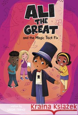 Ali the Great and the Magic Trick Fix Saadia Faruqi Debby Rahmalia 9781484692240 Picture Window Books - książka