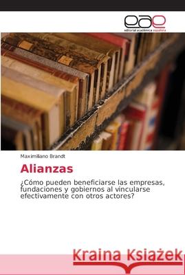 Alianzas Brandt, Maximiliano 9786202155137 Editorial Académica Española - książka