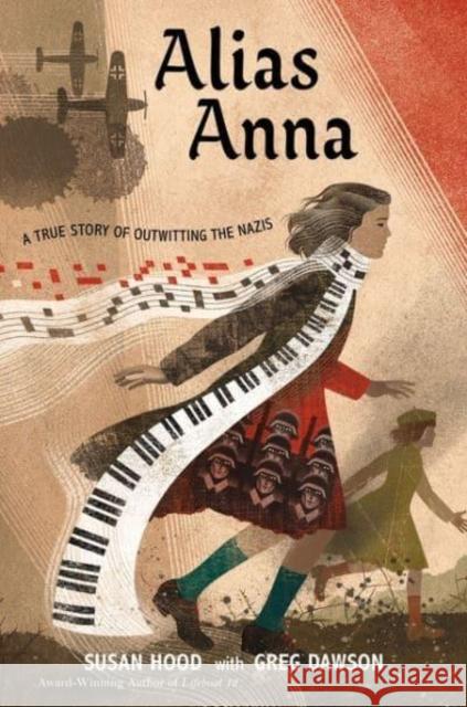 Alias Anna: A True Story of Outwitting the Nazis Greg Dawson 9780063083905 HarperCollins Publishers Inc - książka