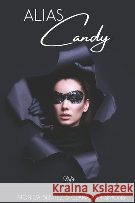 Alias Candy Clara Ann Simons, Mónica Benítez 9798332261138 Independently Published - książka