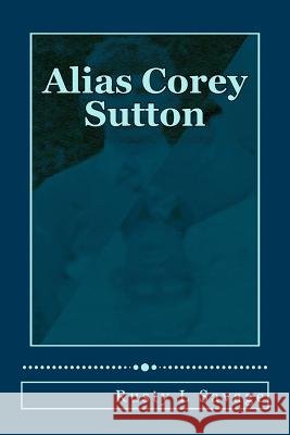 Alias Corey Sutton Rusty L. Savage 9781507806784 Createspace - książka