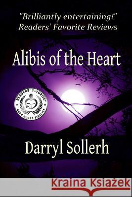 Alibis of the Heart Darryl Sollerh 9780989753500 del Oro - książka