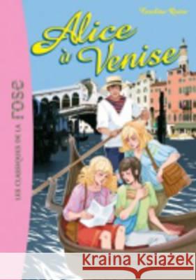 Alice a Venise Caroline Quine 9782012016378 Hachette - książka