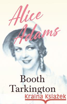 Alice Adams Booth Tarkington 9781445537603 Smith Press - książka