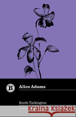 Alice Adams Booth Tarkington 9781540270061 Belt Publishing - książka
