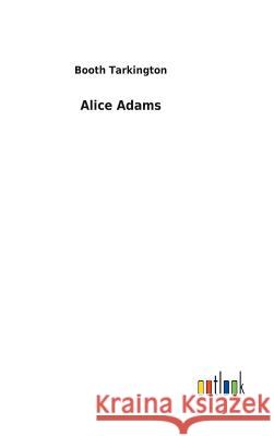 Alice Adams Booth Tarkington 9783732626366 Salzwasser-Verlag Gmbh - książka