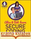 Alice and Bob Learn Secure Coding Tanya Janca 9781394171705 Wiley