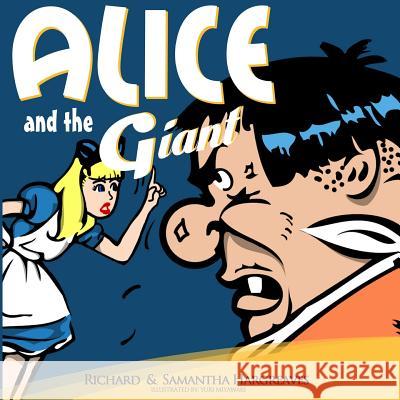 Alice and the Giant Richard Hargreaves Samantha Hargreaves 9781522707509 Createspace Independent Publishing Platform - książka