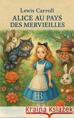 Alice au pays des merveilles Lewis Carroll Edmond Bronstein 9782322597413 Bod - Books on Demand - książka
