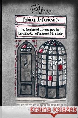 Alice - Cabinet de Curiosites Lewis Carroll Alice Von Gotha Constantin Vaughn 9781912461028 Erebus Society - książka