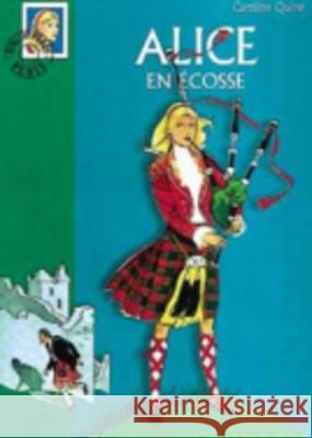 Alice En Ecosse Caroline Quine 9782012006355 Hachette - książka