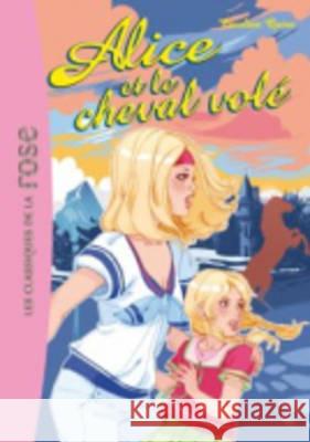 Alice ET Le Cheval Vole Caroline Quine 9782012016408 Hachette - książka