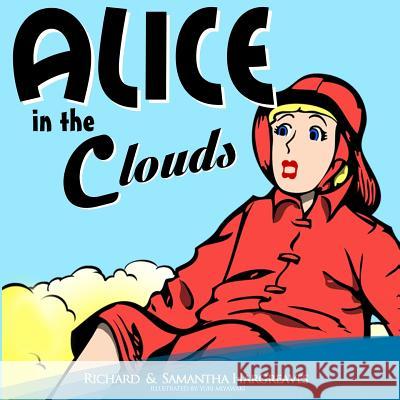 Alice in the Clouds Richard Hargreaves Samantha Hargreaves 9781522790358 Createspace Independent Publishing Platform - książka