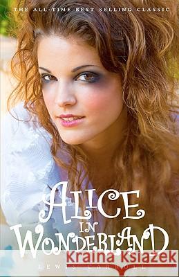 Alice In Wonderland Carroll, Lewis 9781441419491 Createspace - książka