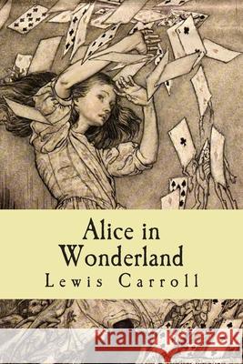 Alice in Wonderland Lewis Carroll 510 Classics 9781516827657 Createspace - książka