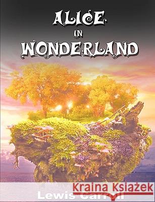 Alice in Wonderland Lewis Carroll 9781607962540 WWW.Bnpublishing.com - książka