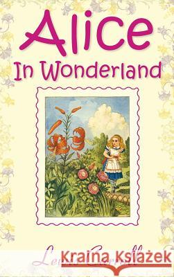 Alice in Wonderland Lewis Carroll 9781613826133 Simon & Brown - książka