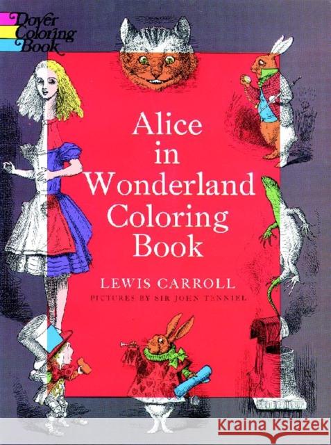 Alice in Wonderland Coloring Book Lewis Carroll John Tenniel 9780486228532 Dover Publications - książka