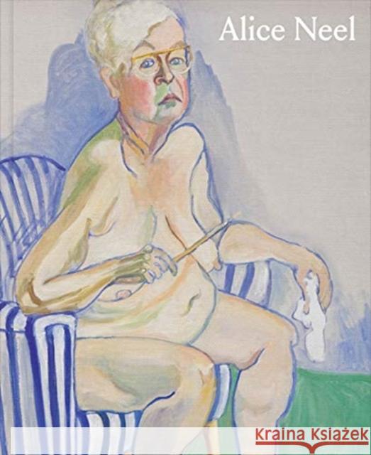 Alice Neel: Freedom Neel, Alice 9781941701980 David Zwirner - książka