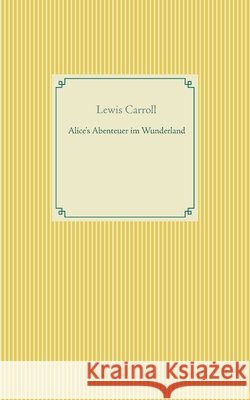 Alice's Abenteuer im Wunderland Lewis Carroll 9783753405728 Books on Demand - książka