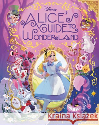 Alice's Guide to Wonderland (Disney Alice in Wonderland) Eric Geron Lisa Vannini 9781368114554 Random House/Disney - książka