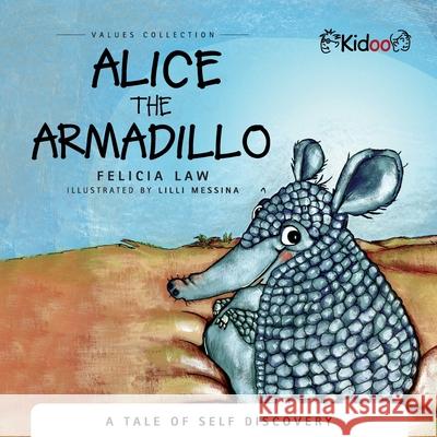 Alice the Armadillo Felicia Law 9781636845074 Kidoo - książka