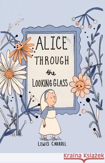 Alice Through the Looking Glass (Collector's Edition) Lewis Carroll 9781840228472 Wordsworth Editions Ltd - książka