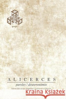 Alicerces: Devarim Matis Weinberg, Daniel Sztejnhauer 9798365542389 Independently Published - książka