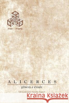 Alicerces: Gênesis e Êxodo Matis Weinberg, Daniel Sztejnhauer 9798365169371 Independently Published - książka