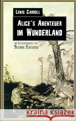 Alice´s Abenteuer im Wunderland Rackham, Arthur 9781517222666 Createspace - książka