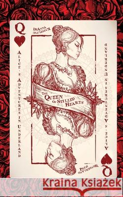 Alice's Adventures in Underland: The Queen of Stilled Hearts Deanna Knippling 9781952198137 Wonderland Press - książka