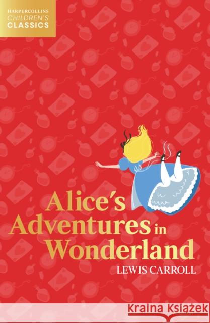 Alice’s Adventures in Wonderland Lewis Carroll 9780008514242 HarperCollins Publishers - książka