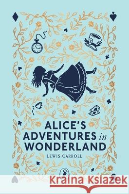 Alice's Adventures in Wonderland Lewis Carroll 9780241725108 Penguin Random House Children's UK - książka