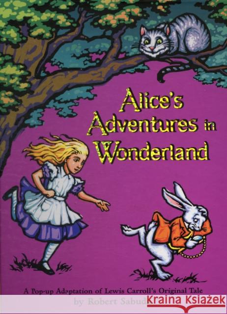 Alice's Adventures in Wonderland Robert Clarke Sabuda Lewis Carroll Robert Clarke Sabuda 9780689847431 Little Simon - książka