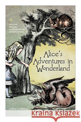 Alice's Adventures in Wonderland Lewis Carroll John Tenniel Sharon Pieniak 9780997380620 Wayward Park Publishing - książka