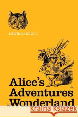 Alice's Adventures in Wonderland Lewis Carroll 9781502787675 Createspace - książka