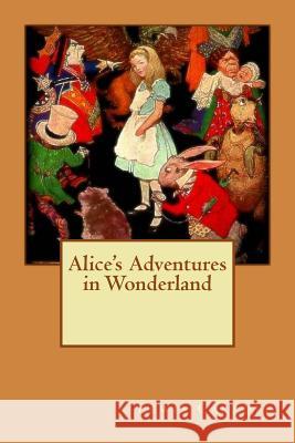 Alice's Adventures in Wonderland Lewis Carroll 9781517294373 Createspace - książka