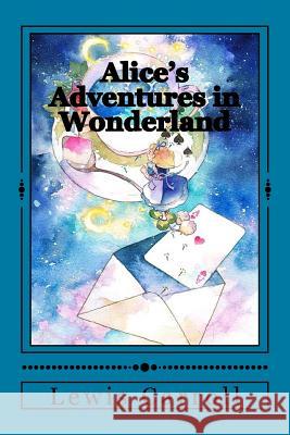 Alice's Adventures in Wonderland Lewis Carroll Jhon Duran 9781535467209 Createspace Independent Publishing Platform - książka
