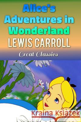Alice's Adventures in Wonderland Lewis Carroll 9781536882209 Createspace Independent Publishing Platform - książka