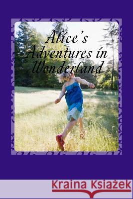 Alice's Adventures in Wonderland Lewis Carroll 9781539974024 Createspace Independent Publishing Platform - książka